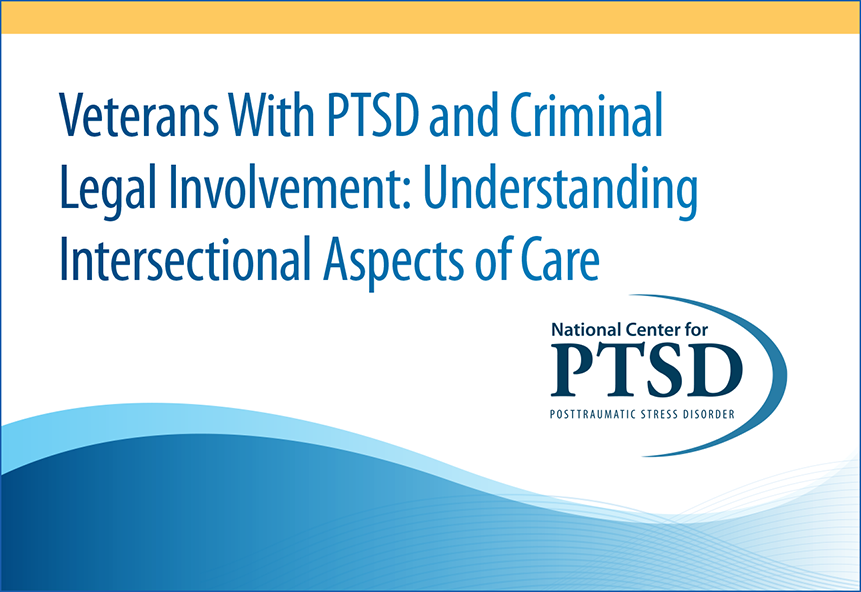 Veterans with PTSD and Criminal Legal Involvement: Understanding Intersectional Aspects of Care
