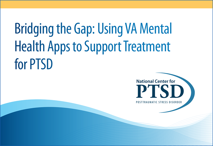 Bridging the Gap: Using VA Mental Health Apps to Support Treatment for PTSD
