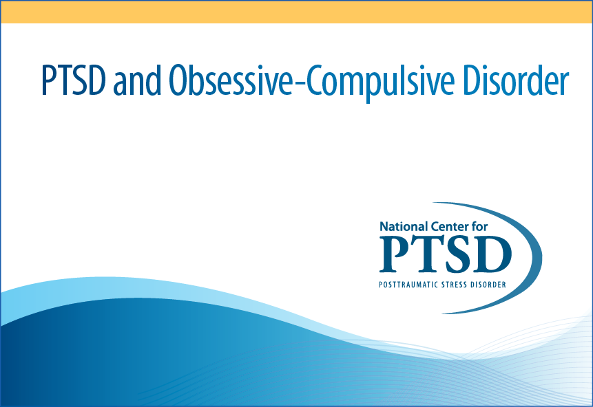 PTSD and Obsessive-Compulsive Disorder