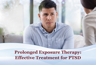 Prolonged Exposure Therapy: Effective Treatment for PTSD