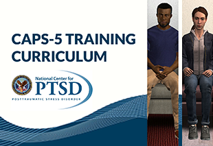 Clinician-Administered PTSD Scale for <em>DSM-5</em> Training Curriculum