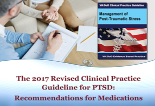 2017 Revised Clinical Practice Guideline for PTSD: Recommendations for Medications