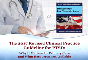 2017 Revised Clinical Practice Guideline for PTSD: How it Impacts Primary Care