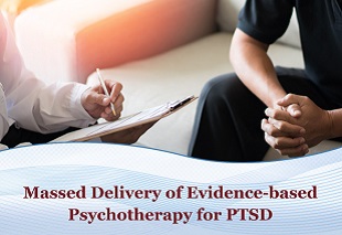 Massed Delivery of Evidence-Based Psychotherapy for PTSD 